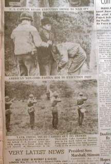 1945 WW II newspaper w 3 Frnt Page Pictures NAZI SPY EXECUTED by US 