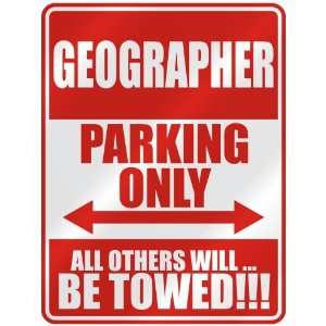   GEOGRAPHER PARKING ONLY  PARKING SIGN OCCUPATIONS