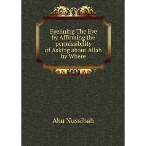  Eyelining The Eye by Affirming the permissibility of 