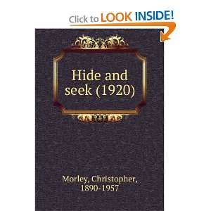   and seek (1920) (9781275255784) Christopher, 1890 1957 Morley Books