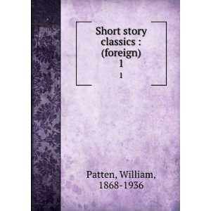   classics  (foreign). 1 William, 1868 1936 Patten  Books