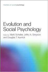 Evolution and Social Psychology, (1841694177), Mark Schaller 