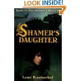 The Shamers Daughter (The Shamer Chronicles) by Lene Kaaberbol (Oct 3 