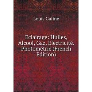  ElectricitÃ©. PhotomÃ©tric (French Edition) Louis Galine Books