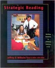 Strategic Reading Guiding Students to Lifelong Literacy, 6 12 