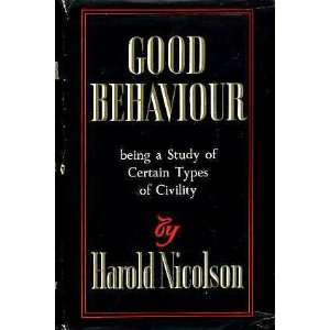  Good Behaviour Harold NICOLSON Books