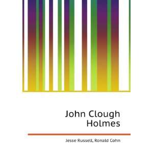  John Clough Holmes Ronald Cohn Jesse Russell Books