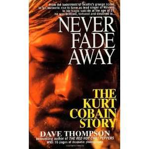    The Kurt Cobain Story [Mass Market Paperback] Dave Thompson Books