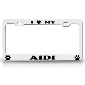  I LOVE MY AIDI Dog Pet Animal High Quality STEEL /METAL 
