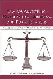 Law for Advertising, Broadcasting, Journalism, and Public Relations A 