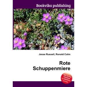 Rote Schuppenmiere Ronald Cohn Jesse Russell  Books
