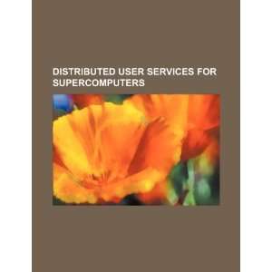   services for supercomputers (9781234350260) U.S. Government Books