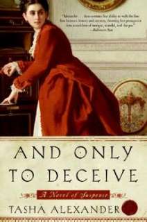 And Only to Deceive NEW by Tasha Alexander 9780061148446  