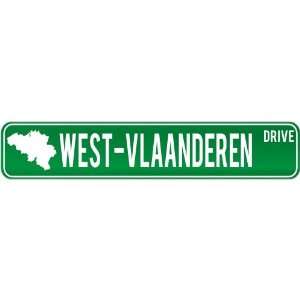  New  West Vlaanderen Drive   Sign / Signs  Belgium 