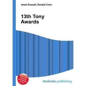  13th Tony Awards Ronald Cohn Jesse Russell Books