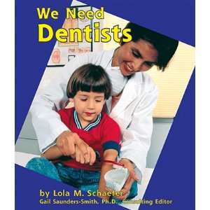  We Need Dentists