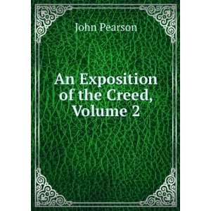  An Exposition of the Creed, Volume 2 John Pearson Books