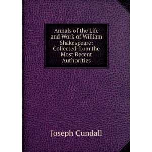    Collected from the Most Recent Authorities Joseph Cundall Books