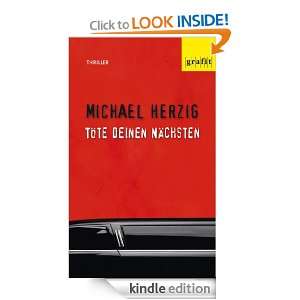 Töte deinen Nächsten (German Edition) Michael Herzig  