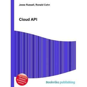  Cloud API Ronald Cohn Jesse Russell Books