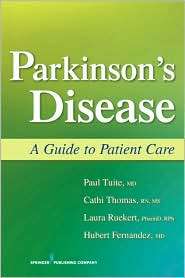 Parkinsons Disease A Guide to Patient Care, (082612268X), Paul Tuite 