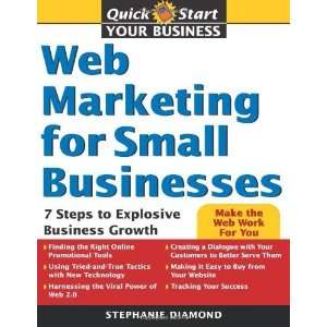  Web Marketing for Small Businesses 7 Steps to Explosive 