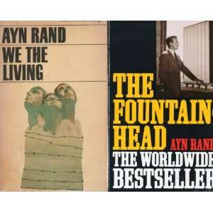   by AYN RAND (1) WE THE LIVING (2) THE FOUNTAINHEAD 