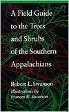 Field Guide to the Trees and Shrubs of the Southern Appalachians 