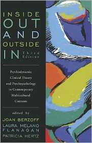 Inside Out and Outside In Psychodynamic Clinical Theory and 