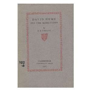 David Hume and The Miraculous / by A.E. Taylor Alfred 