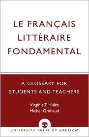 Le Francais Litteraire Fondamental, (0819120189), Virginia T. Hules 