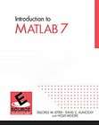 Introduction To Matlab 7 by D. M. Etter, David C. Kuncicky and Holly 