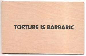   Postcard TORTURE IS BARBARIC Truisms Series Birchwood NEW  