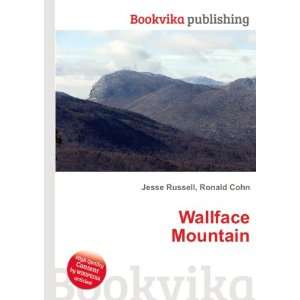  Wallface Mountain Ronald Cohn Jesse Russell Books