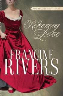   Redeeming Love by Francine Rivers Summary & Study 