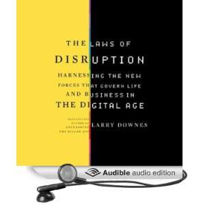   of Disruption Harnessing the New Forces that Govern Life and Business