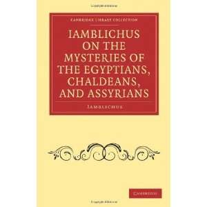   Assyrians (Cambridge Library Collection [Paperback] Iamblichus Books