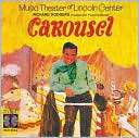 Carousel [1965 Broadway 1965 Lincoln Center Cast