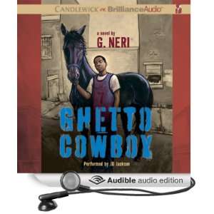 Ghetto Cowboy [Unabridged] [Audible Audio Edition]