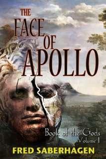   The Face Of Apollo by Fred Saberhagen, JSS Literary 