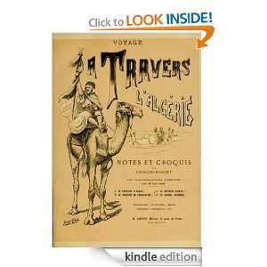 Voyage a travers lAlgerie (French Edition) Robert Georges  