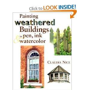   Buildings in Pen, Ink & Watercolor [Hardcover] Claudia Nice Books
