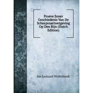   Op Den Rijn (Dutch Edition) Jan Leonard Wolterbeek  Books
