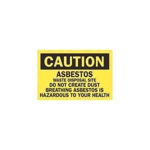 Brady Sign, 7x10, Asbestos Waste Disposal Site   22701  