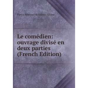  Le comÃ©dien ouvrage divisÃ© en deux parties (French 