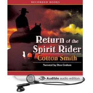   Spirit Rider (Audible Audio Edition) Cotton Smith, Dion Graham Books
