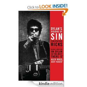 Dylans Visions of Sin Christopher Ricks  Kindle Store