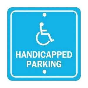  Sign,18x18,handicapped Parking   BRADY 