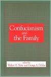 Confucianism and the Family, (0791437361), Walter H. Slote, Textbooks 