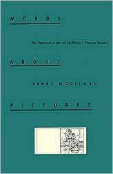 Words About Pictures, (0820312711), Perry Nodelman, Textbooks   Barnes 